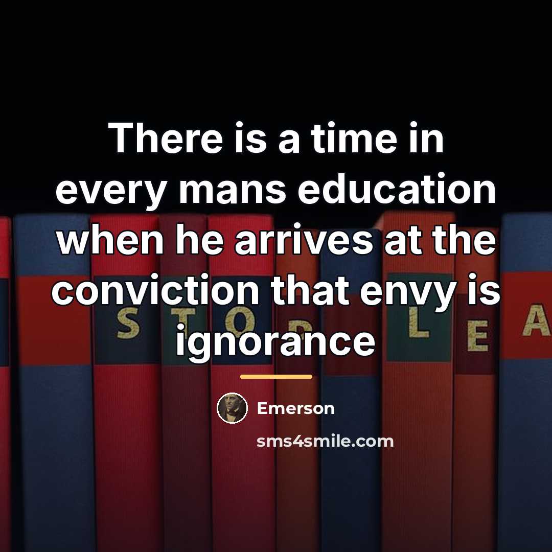 “There is a time in every mans education when he…” quote by Emerson