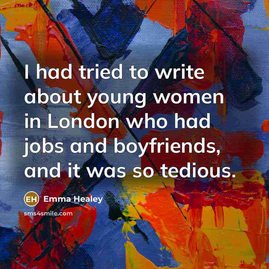 “I had tried to write about young women in London…” quote by Emma Healey
