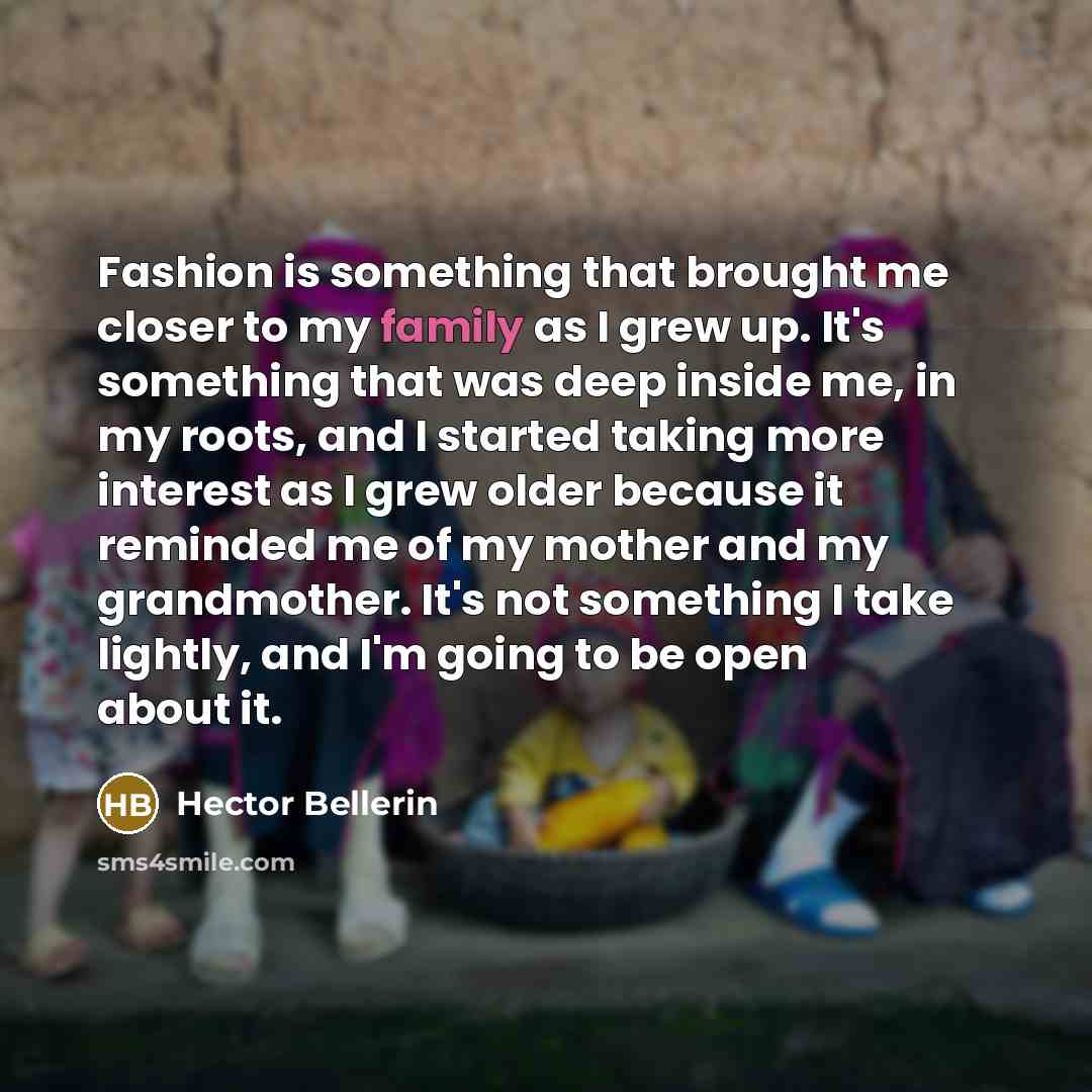 “Fashion is something that brought me closer to my family…” quote by Hector Bellerin