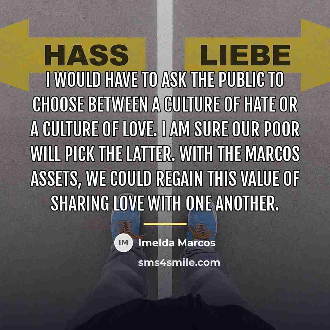 “I would have to ask the public to choose between…” quote by Imelda Marcos