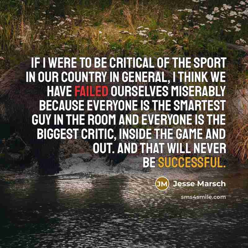 “If I were to be critical of the sport in…” quote by Jesse Marsch