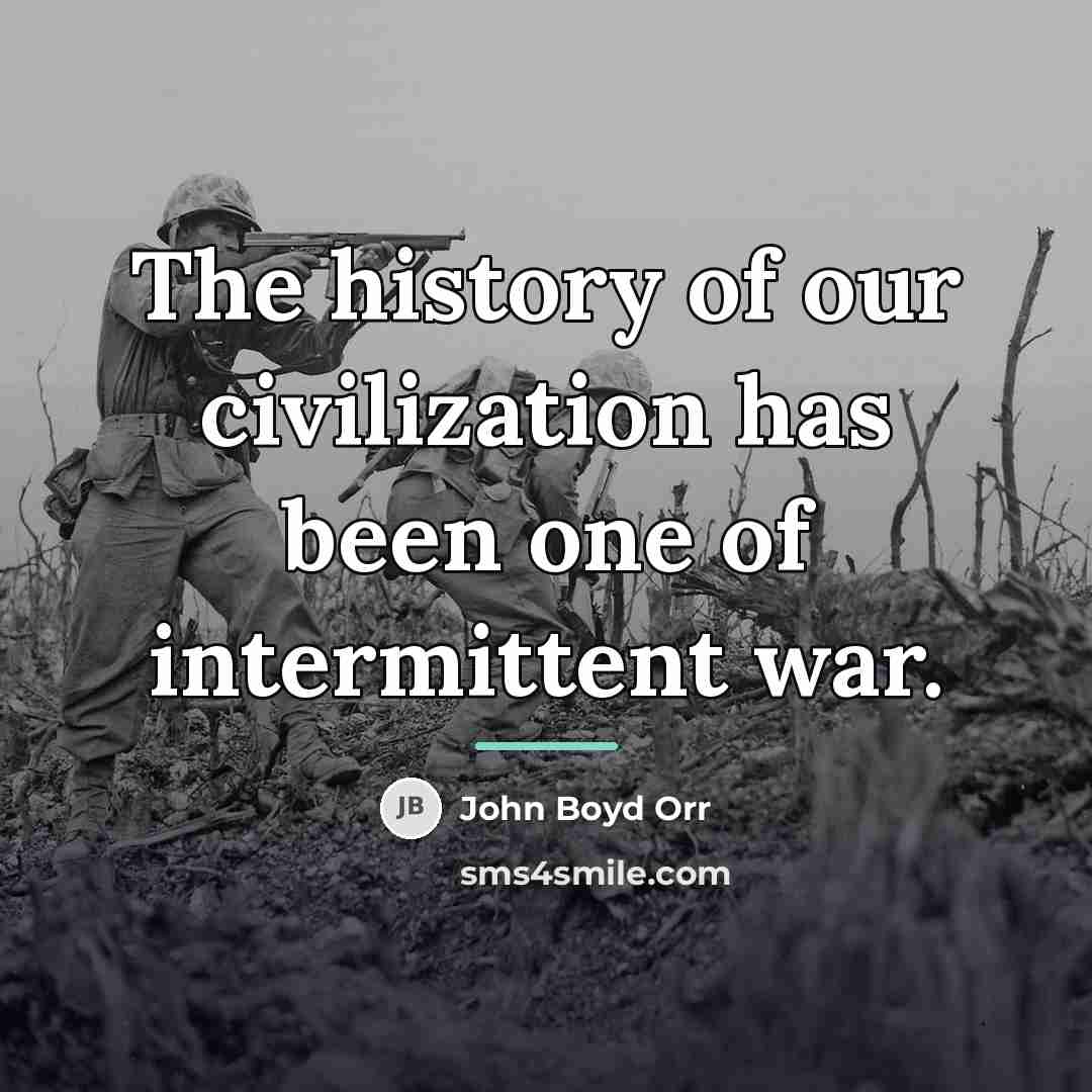 “The history of our civilization has been one of intermittent…” quote by John Boyd Orr
