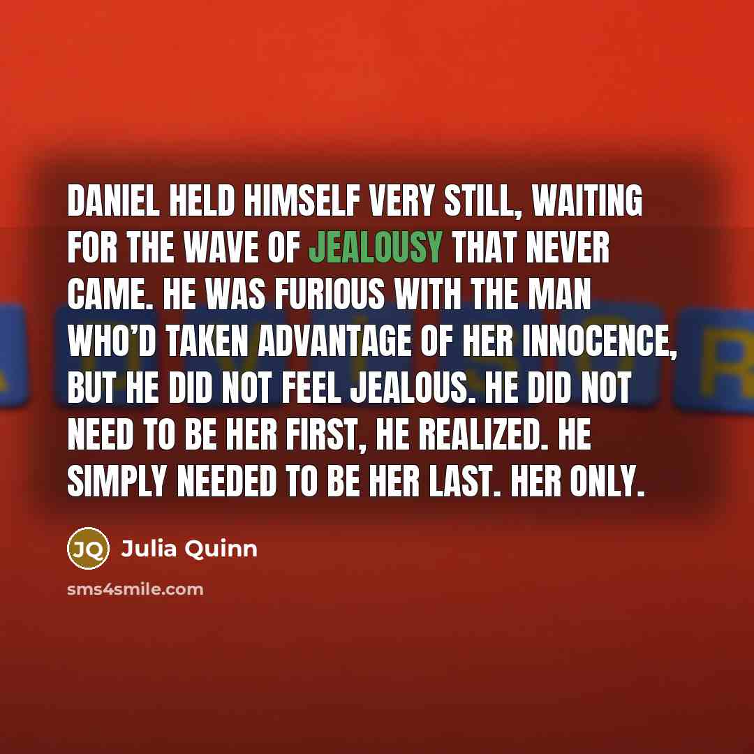 “Daniel held himself very still, waiting for the wave of…” quote by Julia Quinn