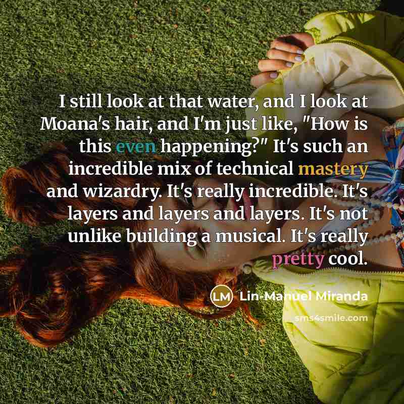 “I still look at that water, and I look at…” quote by Lin-Manuel Miranda
