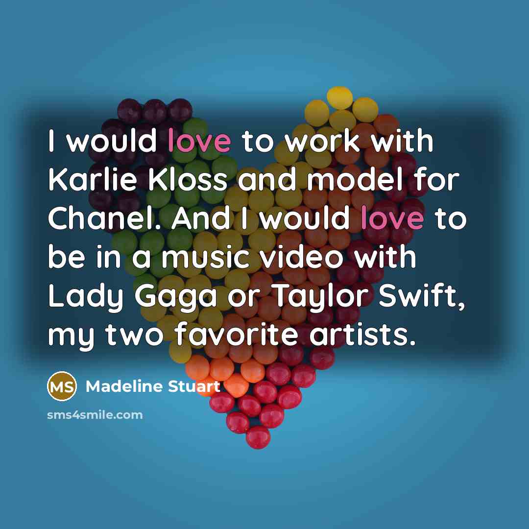 “I would love to work with Karlie Kloss and model…” quote by Madeline Stuart