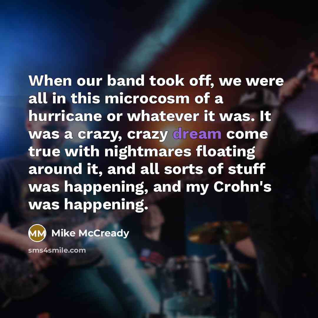 “When our band took off, we were all in this…” quote by Mike McCready