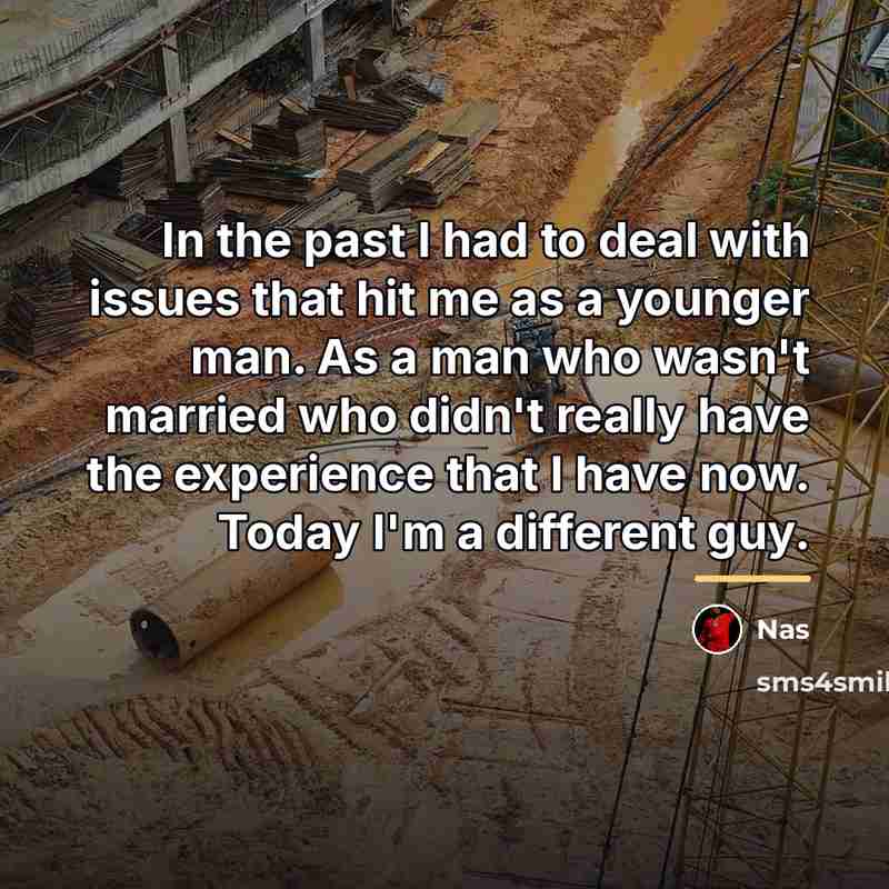 “In the past I had to deal with issues that…” quote by Nas