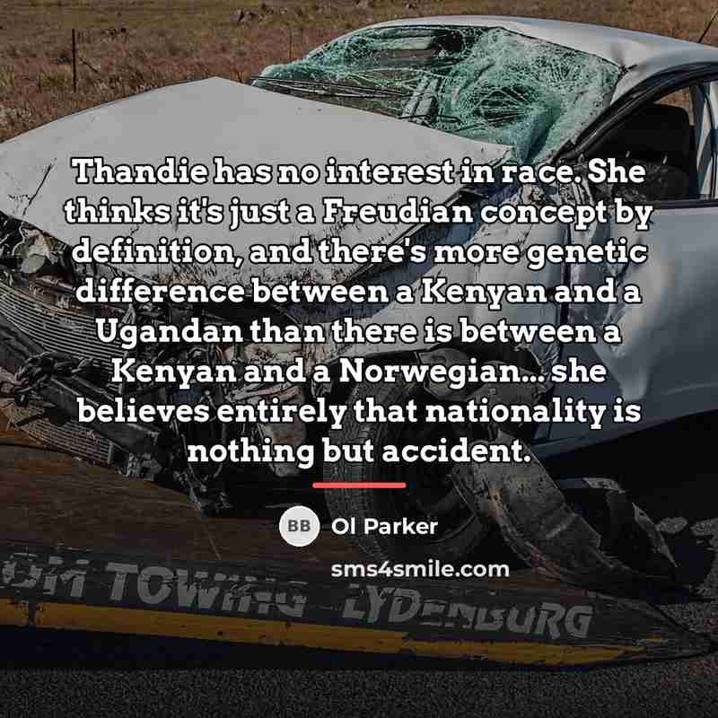 “Thandie has no interest in race. She thinks it's just…” quote by Ol Parker