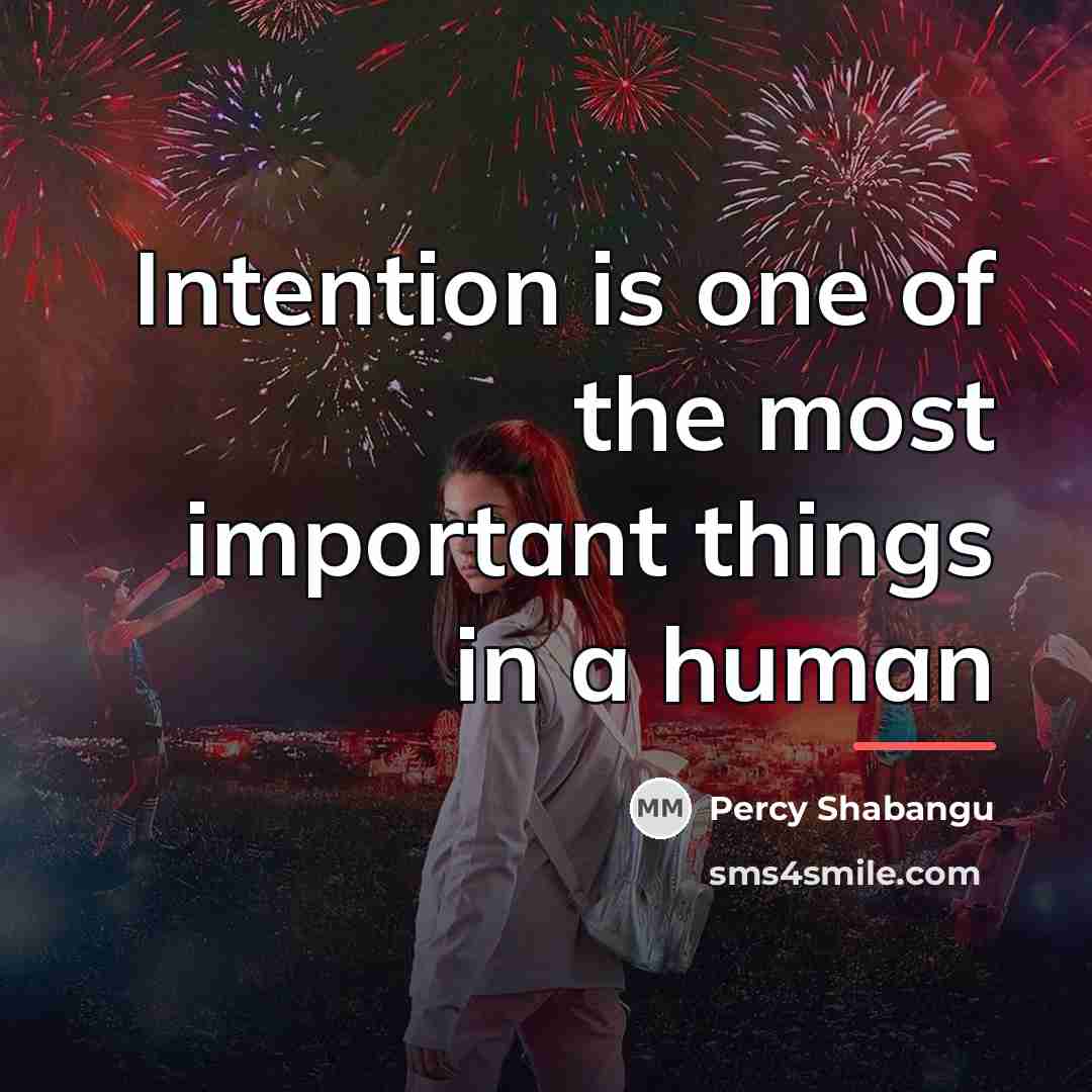 “Intention is one of the most important things in a…” quote by Percy Shabangu