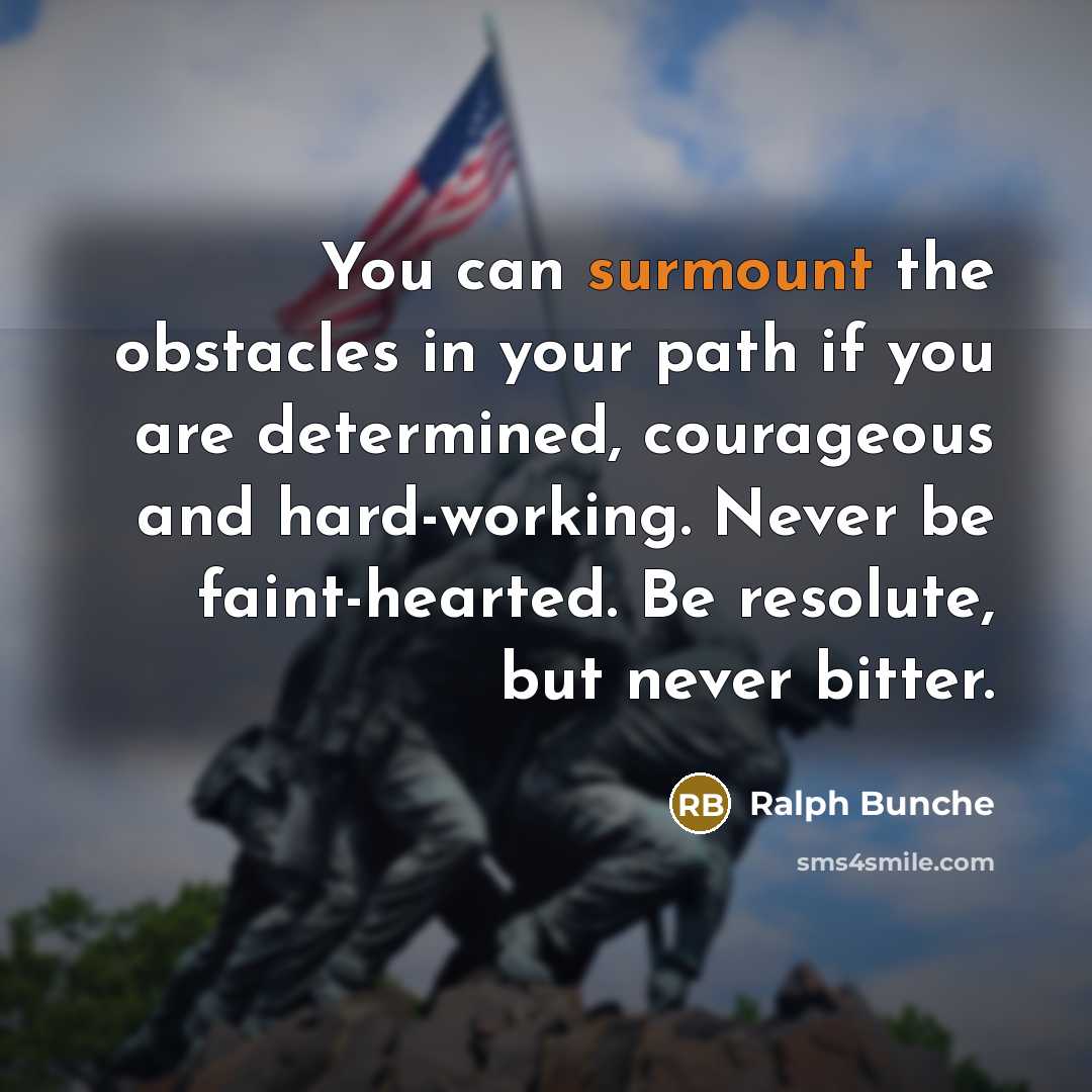 “You can surmount the obstacles in your path if you…” quote by Ralph Bunche