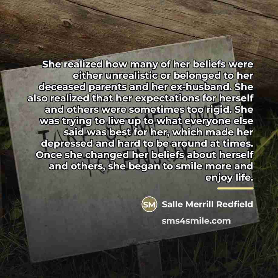“She realized how many of her beliefs were either unrealistic…” quote by Salle Merrill Redfield