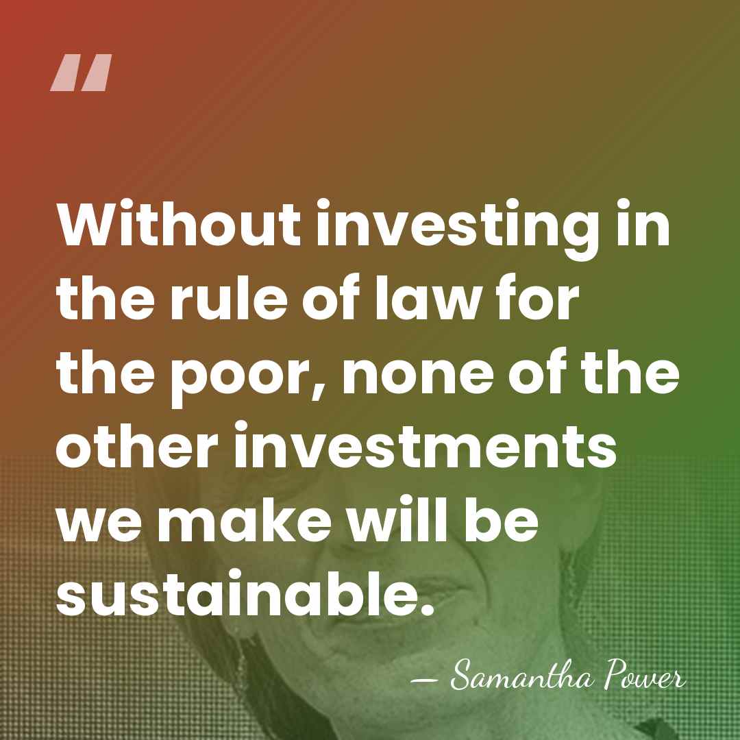 Without investing in the rule of law for the poor, none of&hellip; - Samantha Power