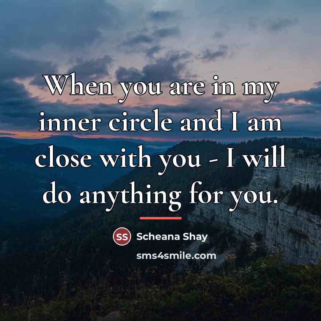“When you are in my inner circle and I am…” quote by Scheana Shay