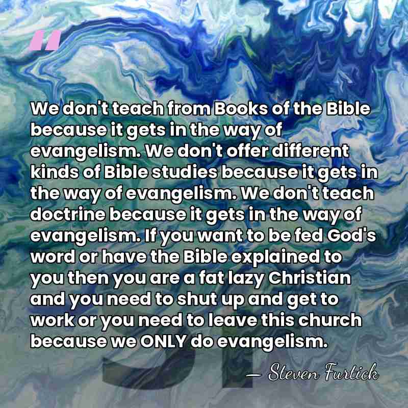 We don't teach from Books of the Bible because it gets in&hellip; - Steven Furtick