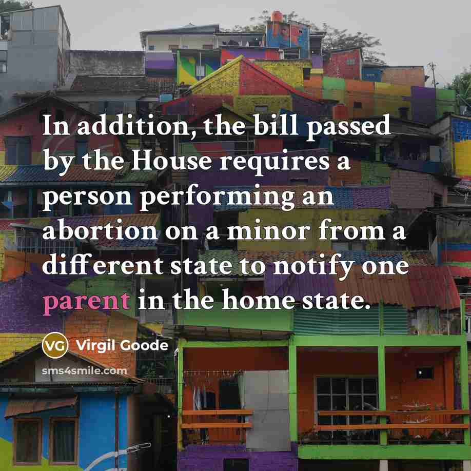 “In addition, the bill passed by the House requires a…” quote by Virgil Goode