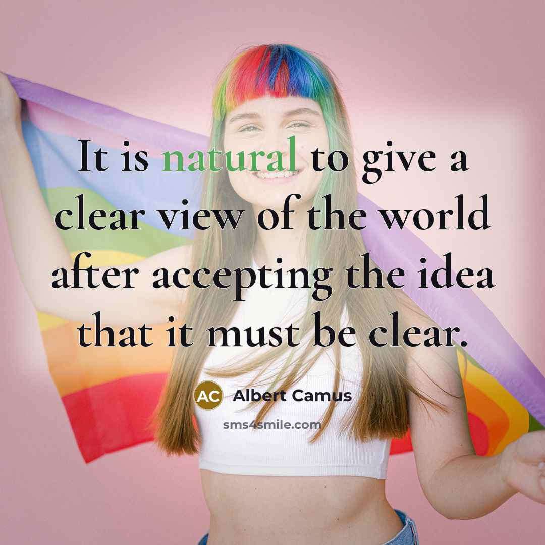 “It is natural to give a clear view of the…” quote by Albert Camus