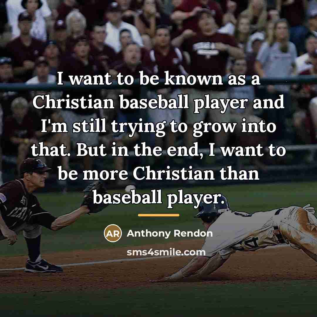 “I want to be known as a Christian baseball player…” quote by Anthony Rendon