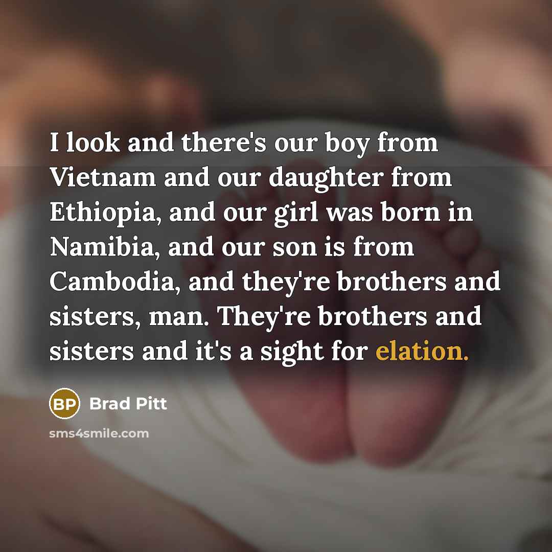 “I look and there's our boy from Vietnam and our…” quote by Brad Pitt