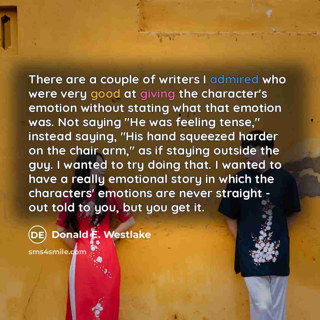 “There are a couple of writers I admired who were…” quote by Donald E. Westlake