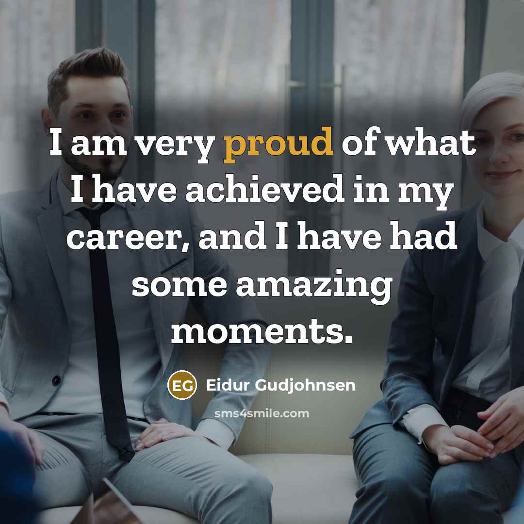 “I am very proud of what I have achieved in…” quote by Eidur Gudjohnsen