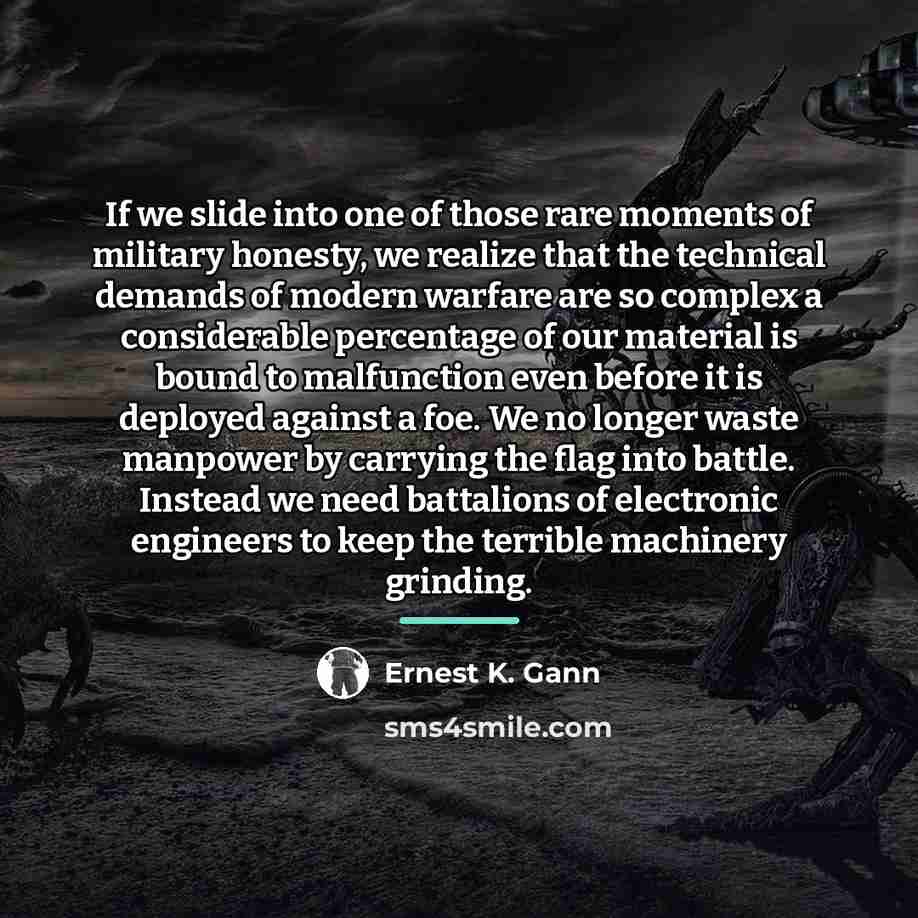 “If we slide into one of those rare moments of…” quote by Ernest K. Gann