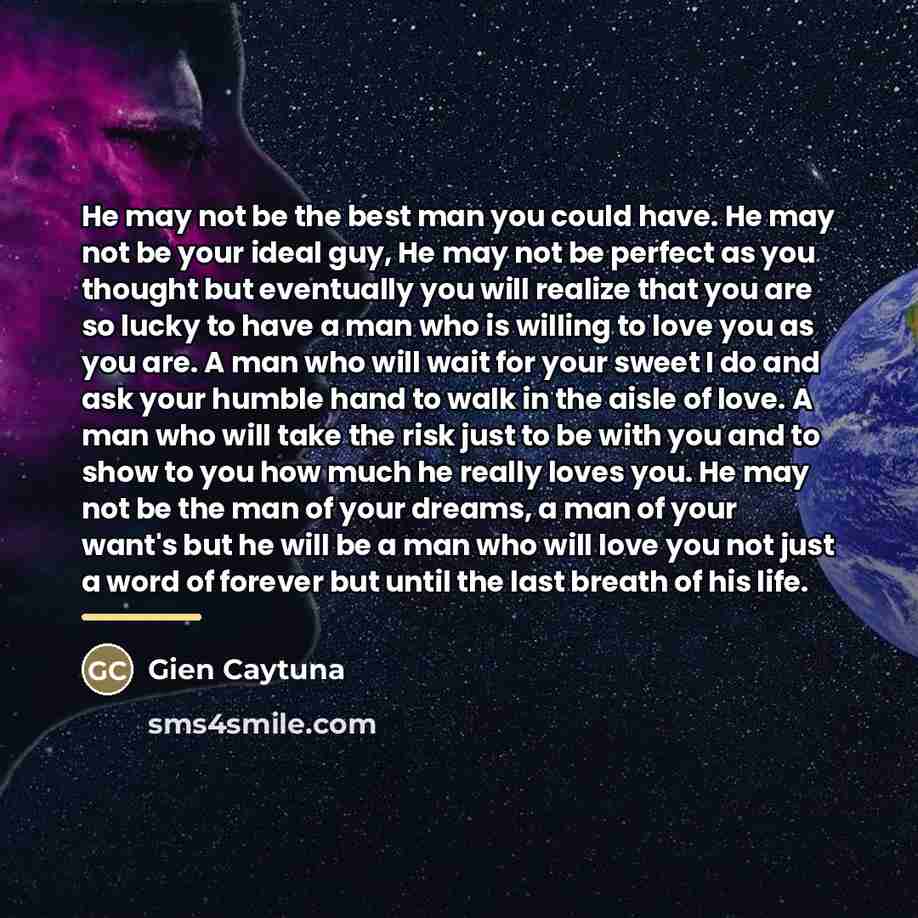 “He may not be the best man you could have.…” quote by Gien Caytuna