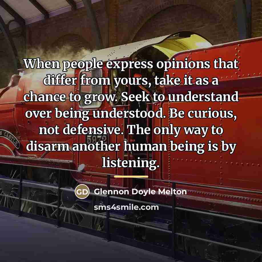 “When people express opinions that differ from yours, take it…” quote by Glennon Doyle Melton