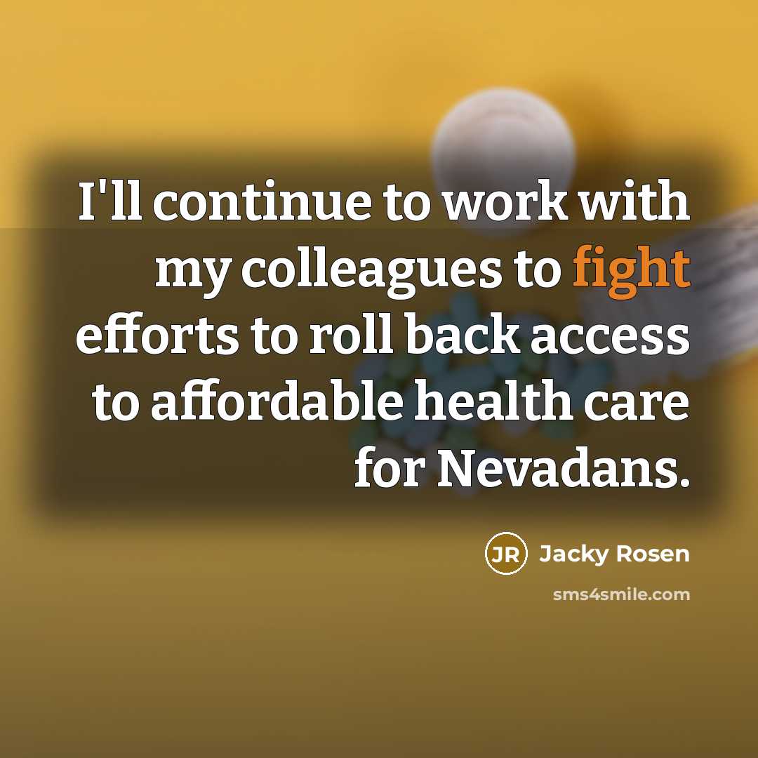 “I'll continue to work with my colleagues to fight efforts…” quote by Jacky Rosen