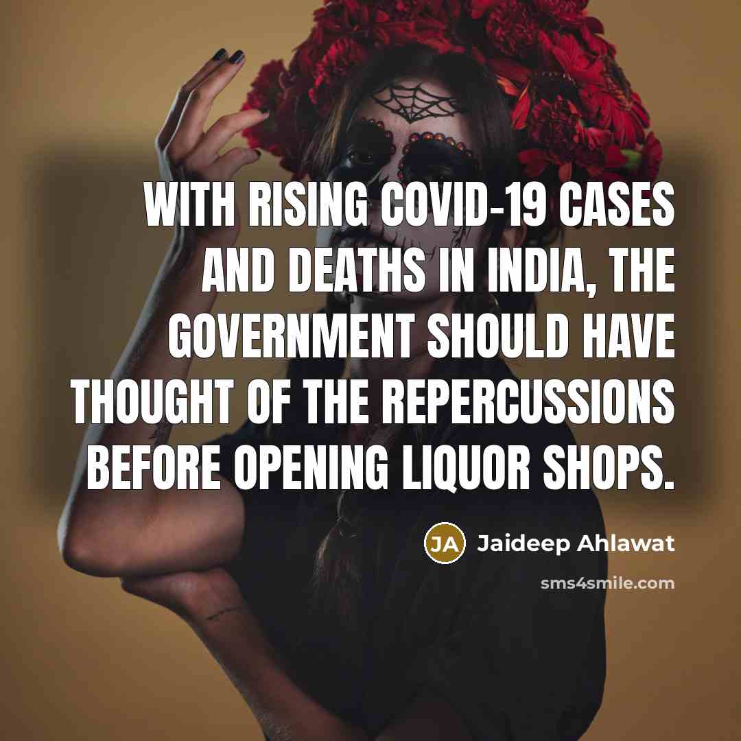 “With rising Covid-19 cases and deaths in India, the government…” quote by Jaideep Ahlawat