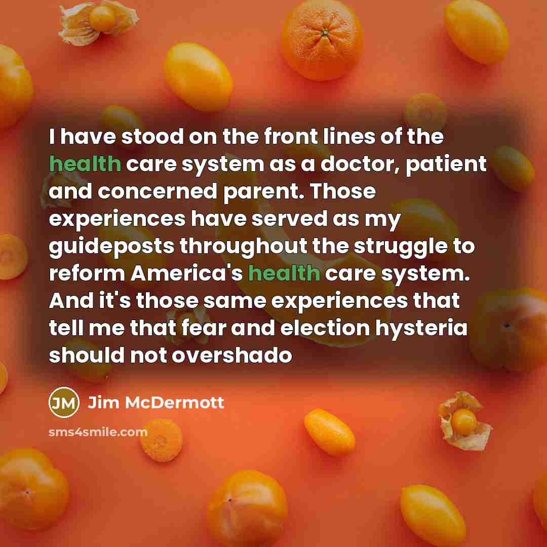 “I have stood on the front lines of the health…” quote by Jim McDermott