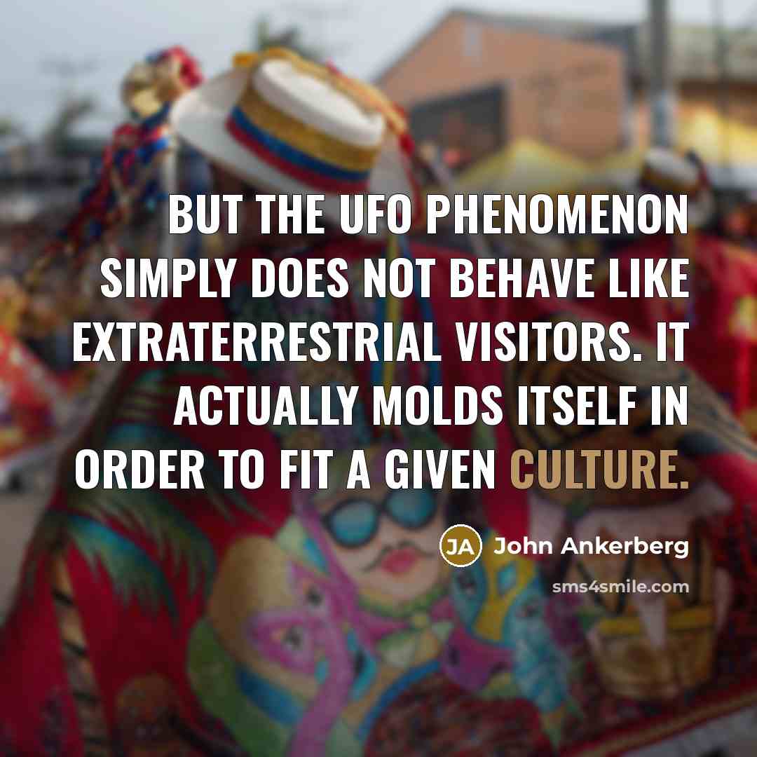 “But the UFO phenomenon simply does not behave like extraterrestrial…” quote by John Ankerberg
