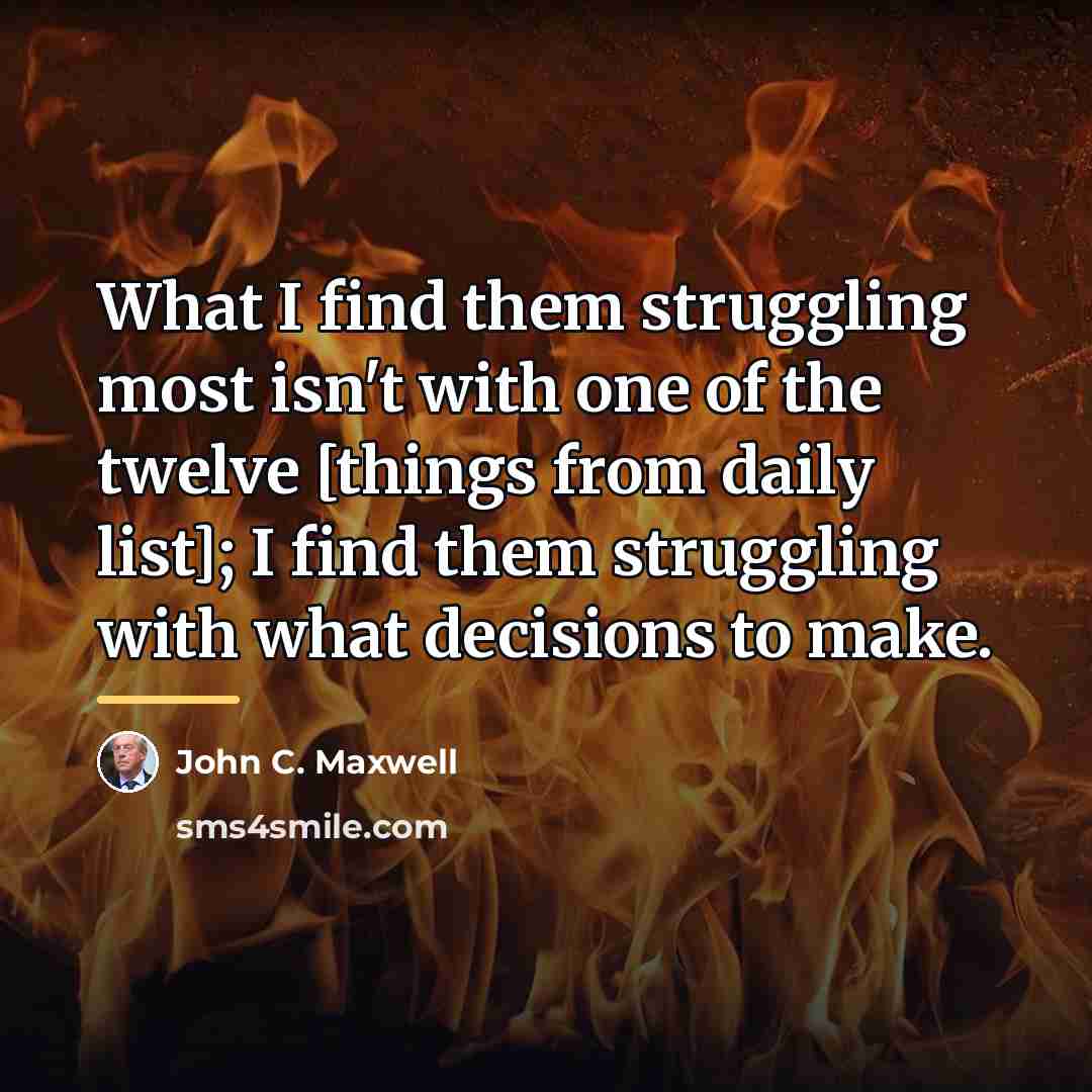 “What I find them struggling most isn't with one of…” quote by John C. Maxwell