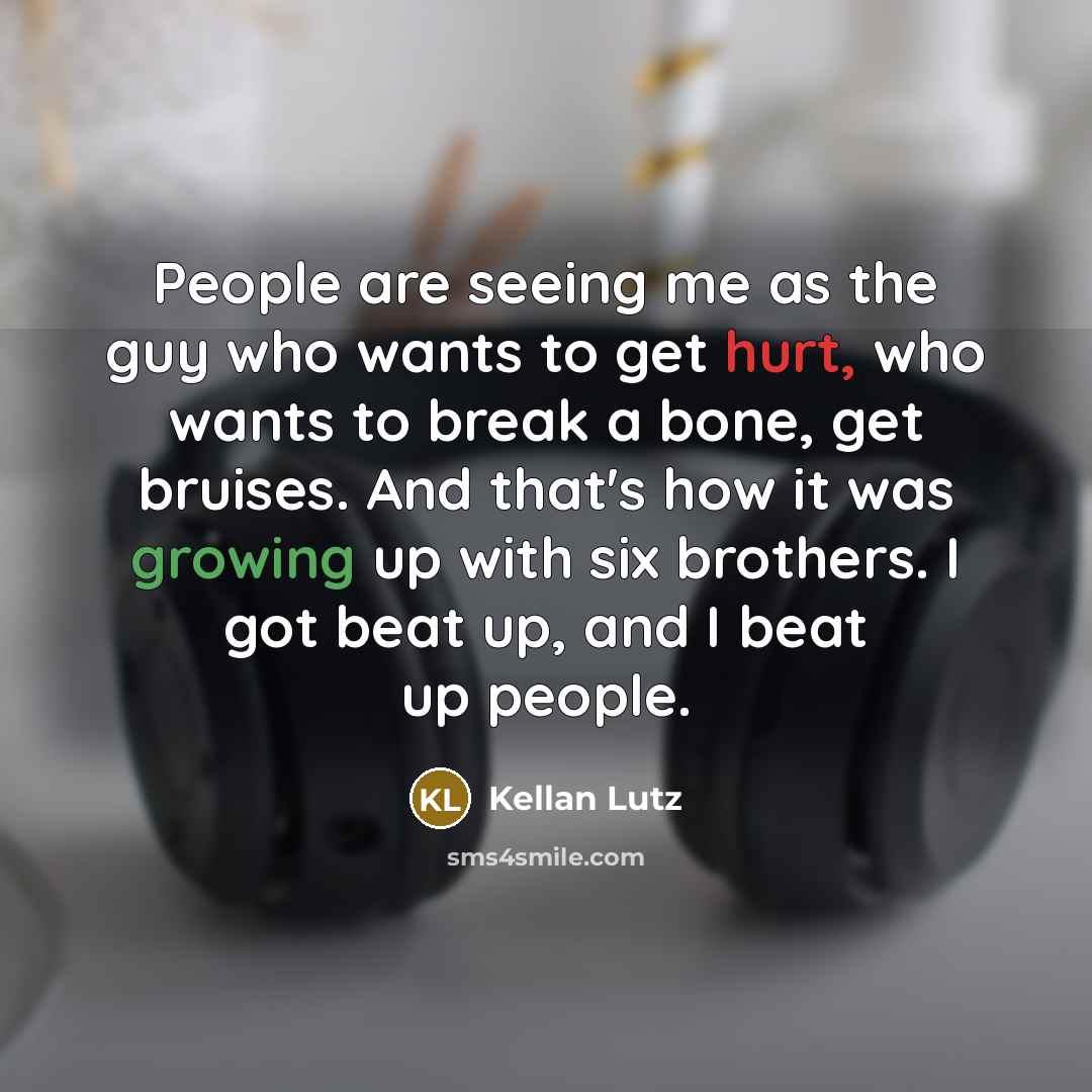 “People are seeing me as the guy who wants to…” quote by Kellan Lutz