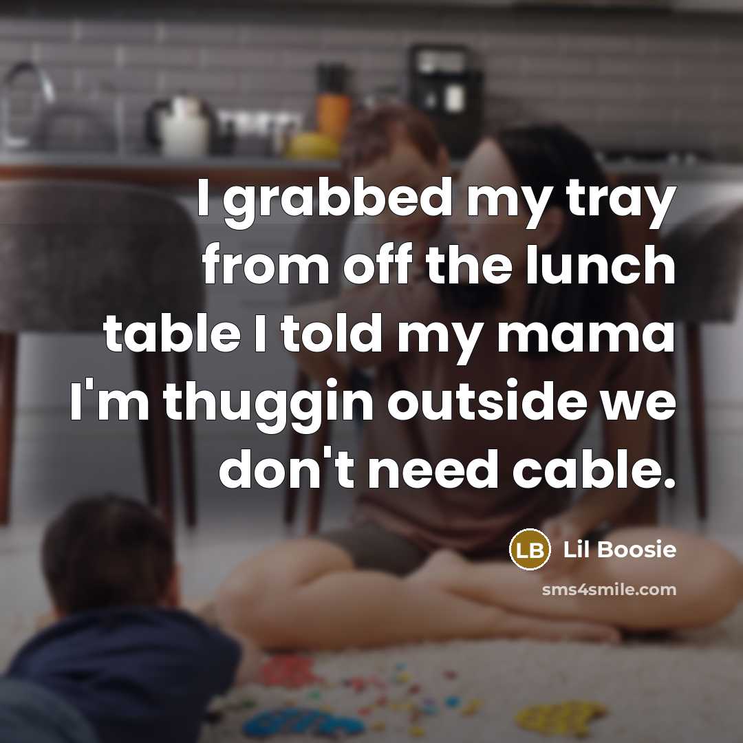 “I grabbed my tray from off the lunch table I…” quote by Lil Boosie