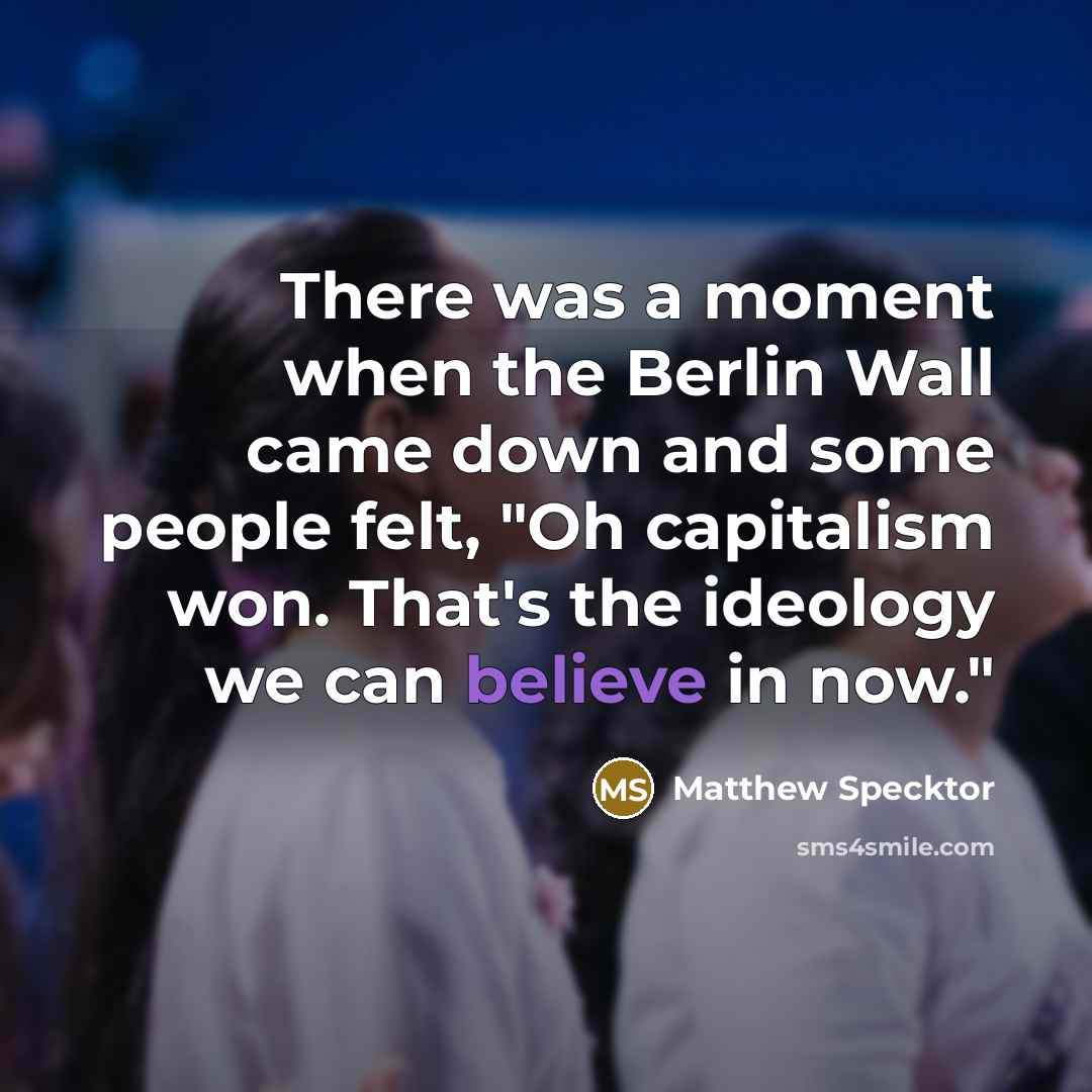 “There was a moment when the Berlin Wall came down…” quote by Matthew Specktor