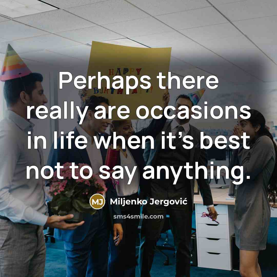 “Perhaps there really are occasions in life when it’s best…” quote by Miljenko Jergovic