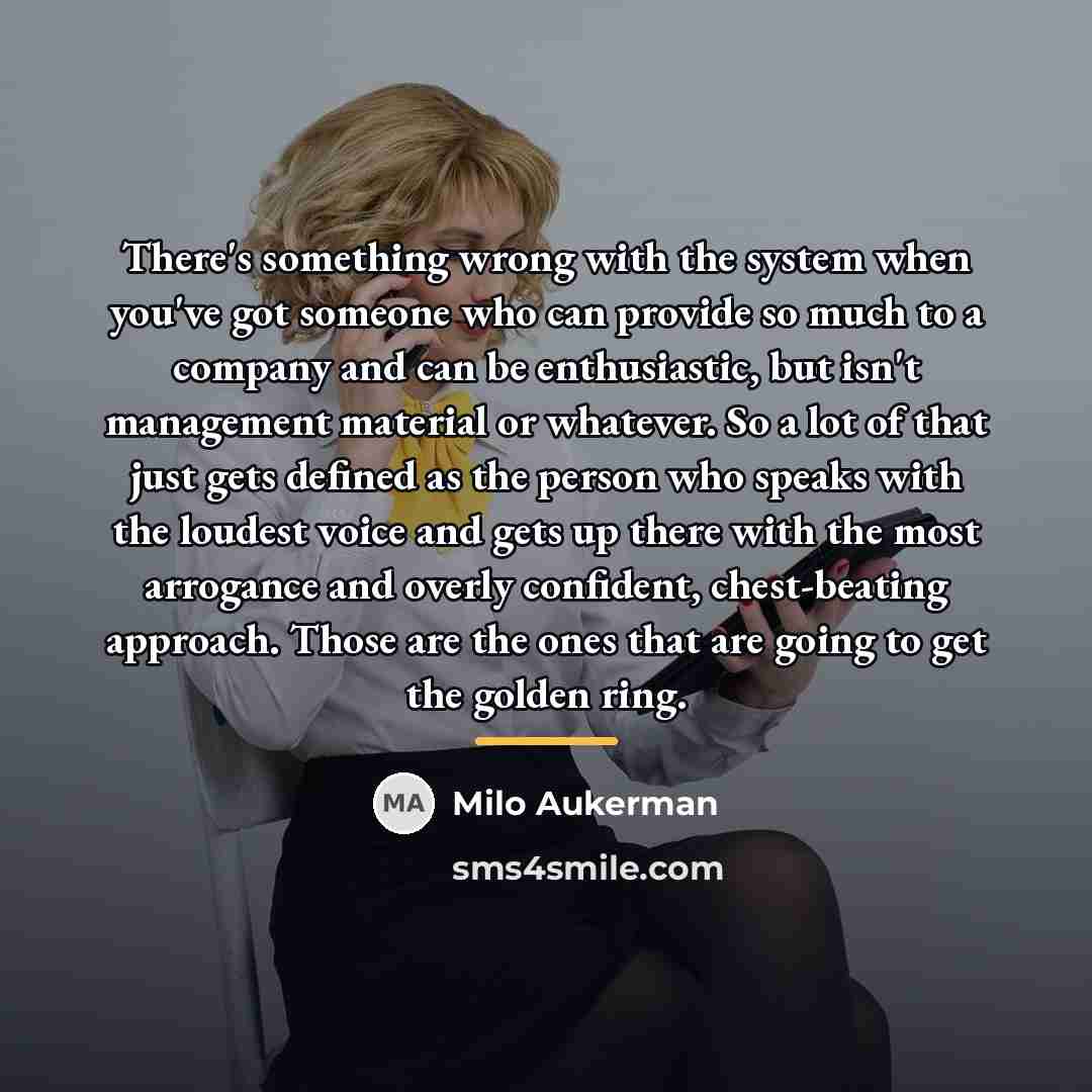 “There's something wrong with the system when you've got someone…” quote by Milo Aukerman