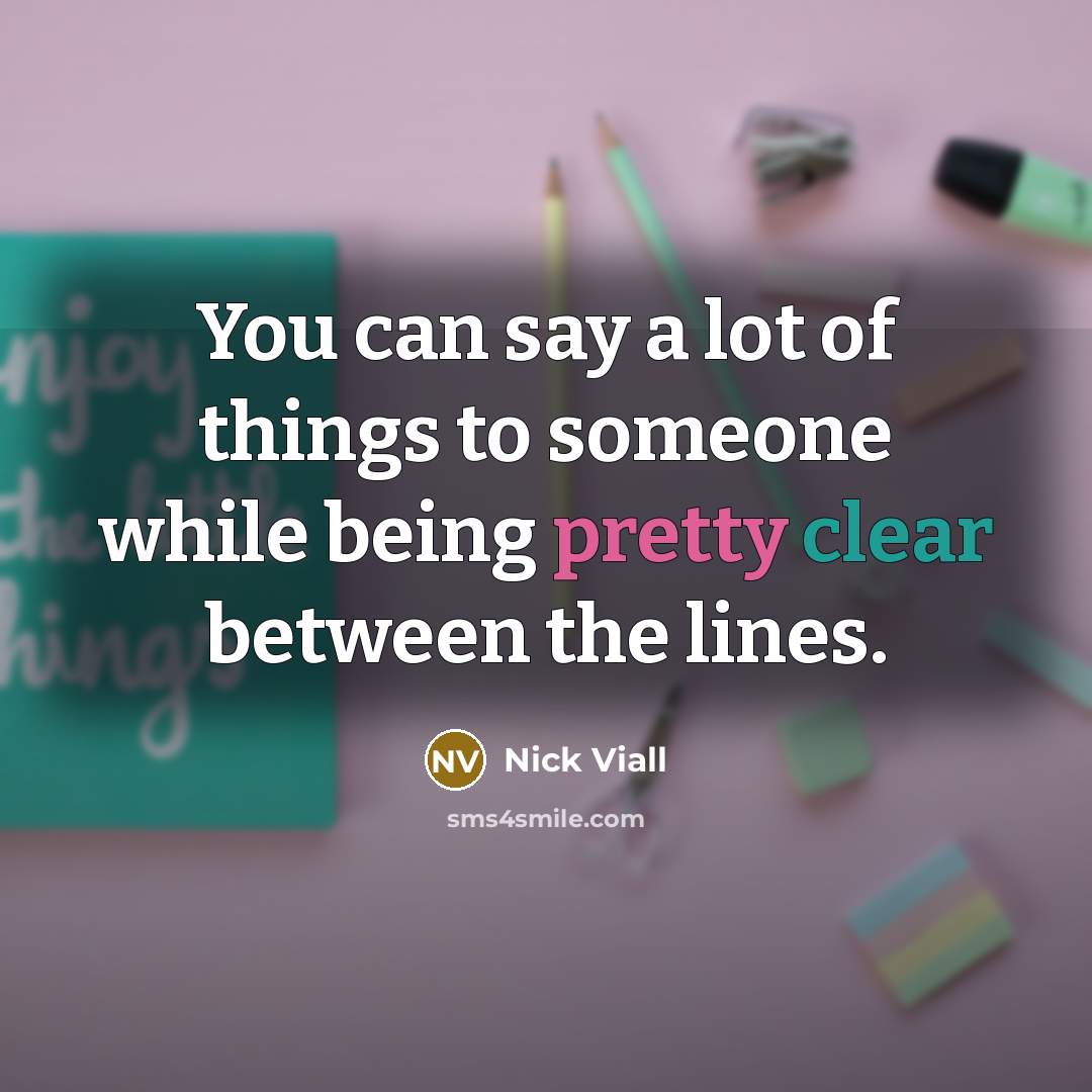 “You can say a lot of things to someone while…” quote by Nick Viall