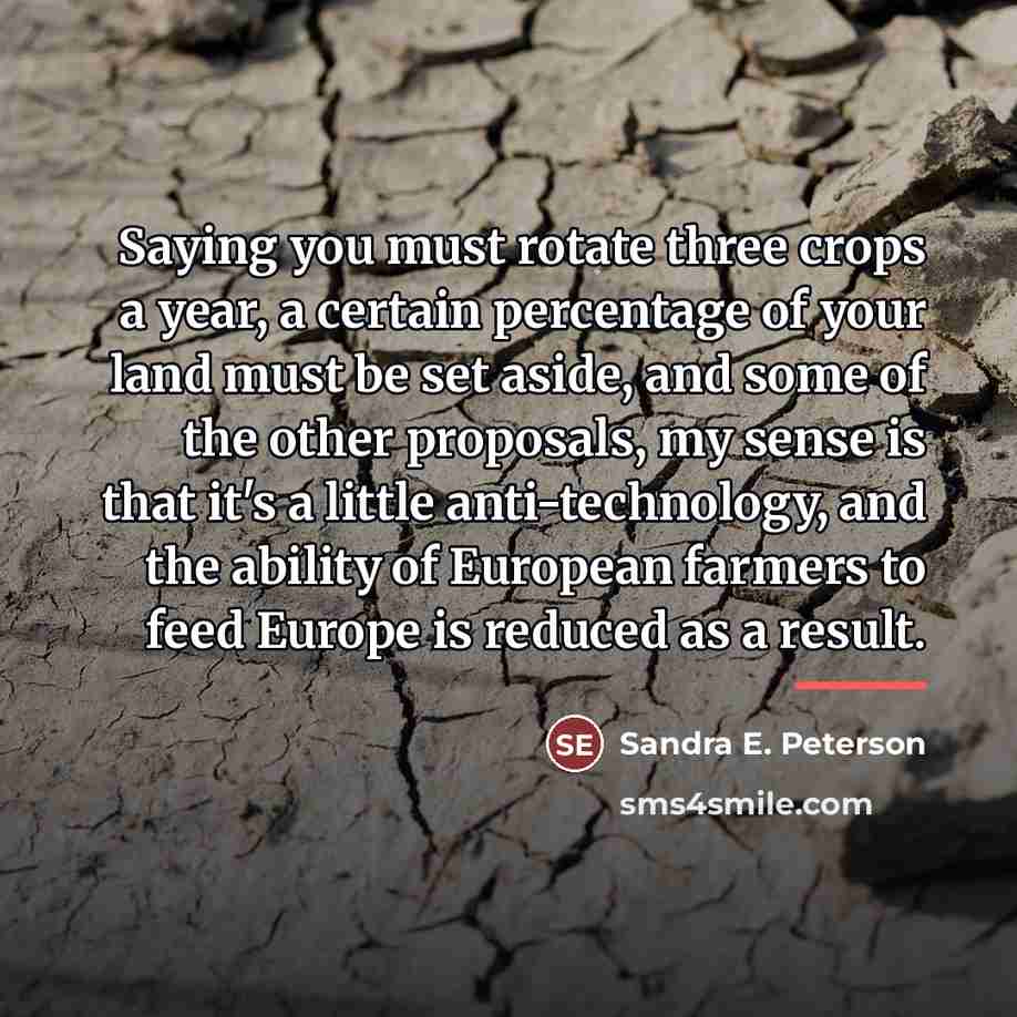 “Saying you must rotate three crops a year, a certain…” quote by Sandra E. Peterson