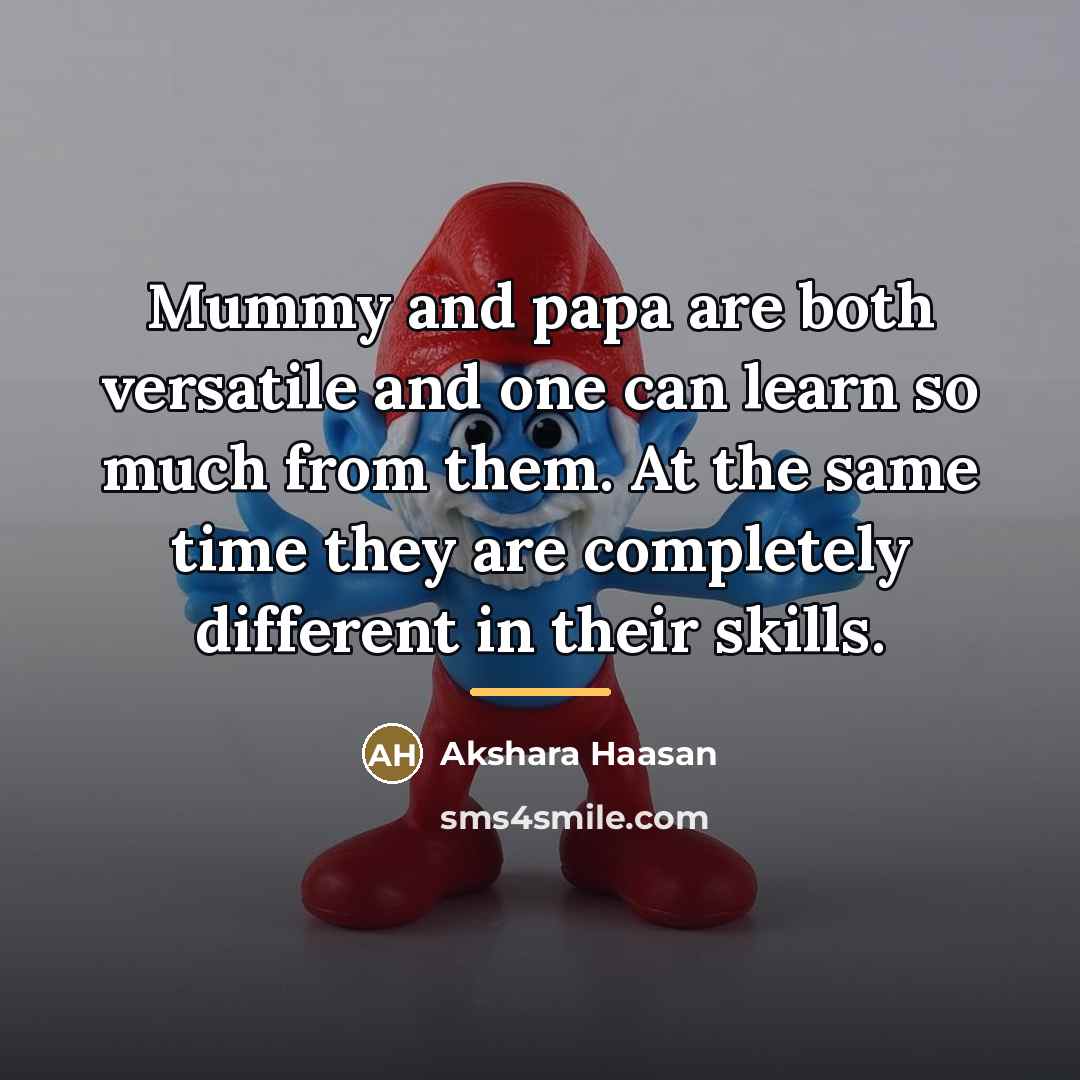“Mummy and papa are both versatile and one can learn…” quote by Akshara Haasan