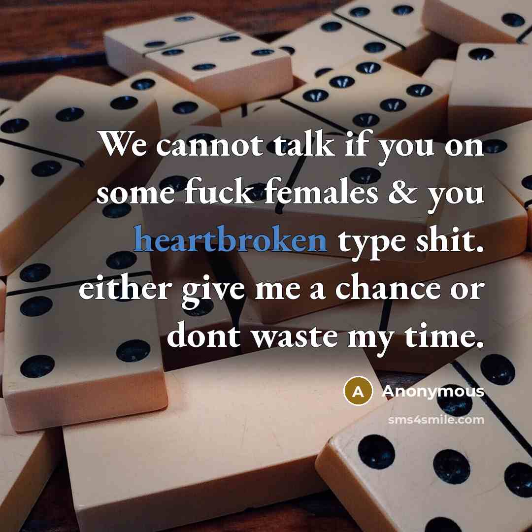 “We cannot talk if you on some fuck females &…” quote by Anonymous