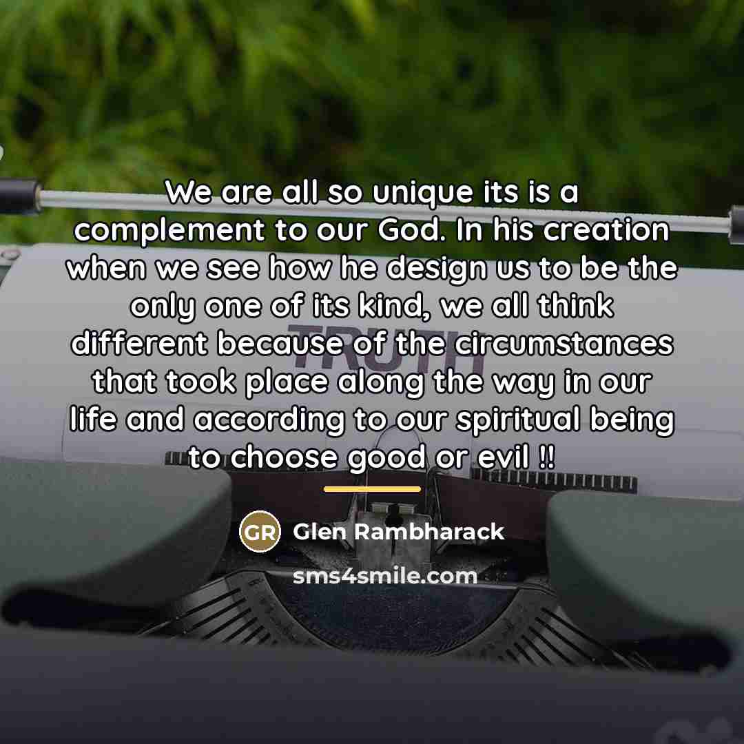 “We are all so unique its is a complement to…” quote by Glen Rambharack