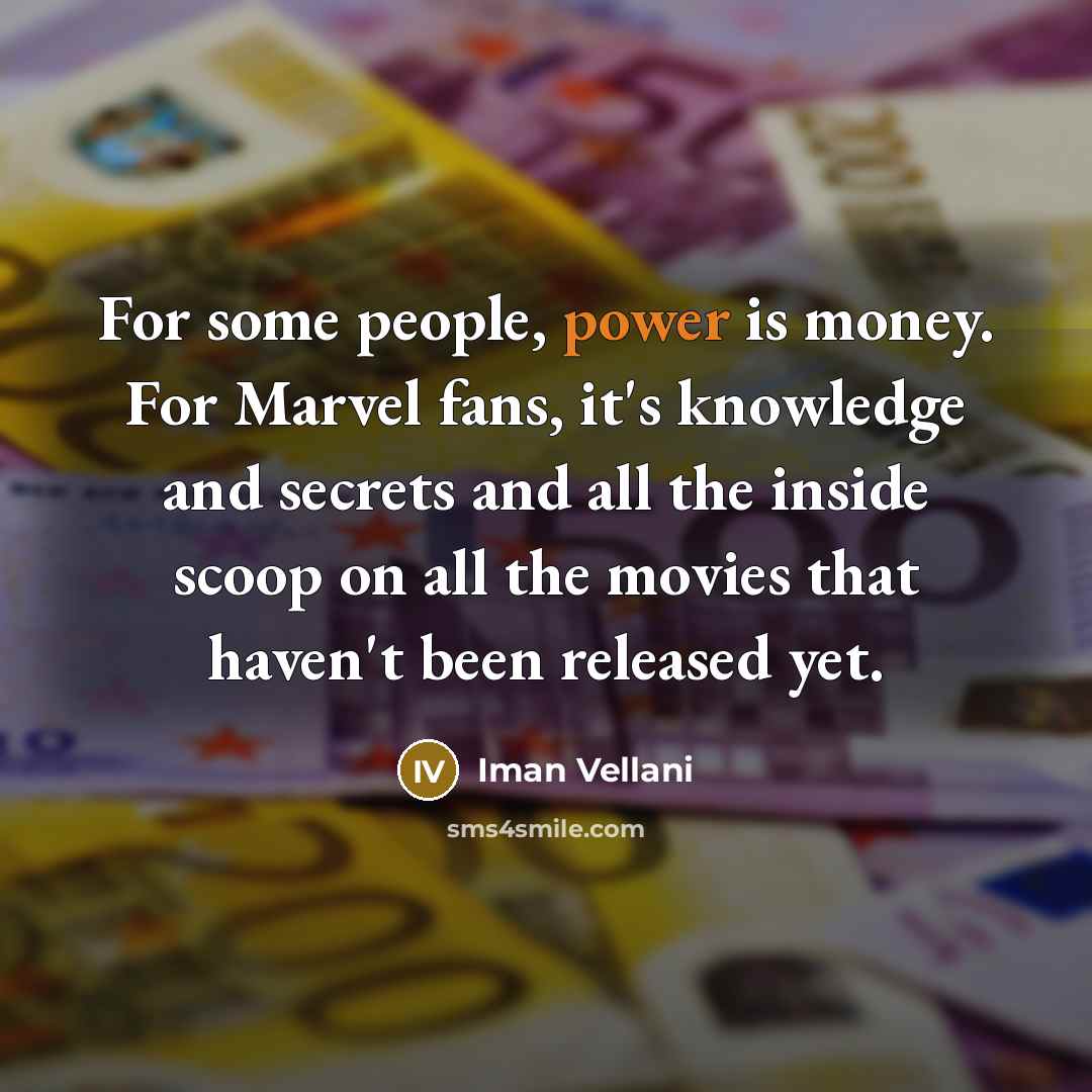 “For some people, power is money. For Marvel fans, it's…” quote by Iman Vellani