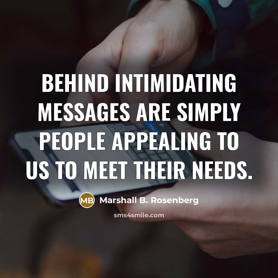 “Behind intimidating messages are simply people appealing to us to…” quote by Marshall B. Rosenberg