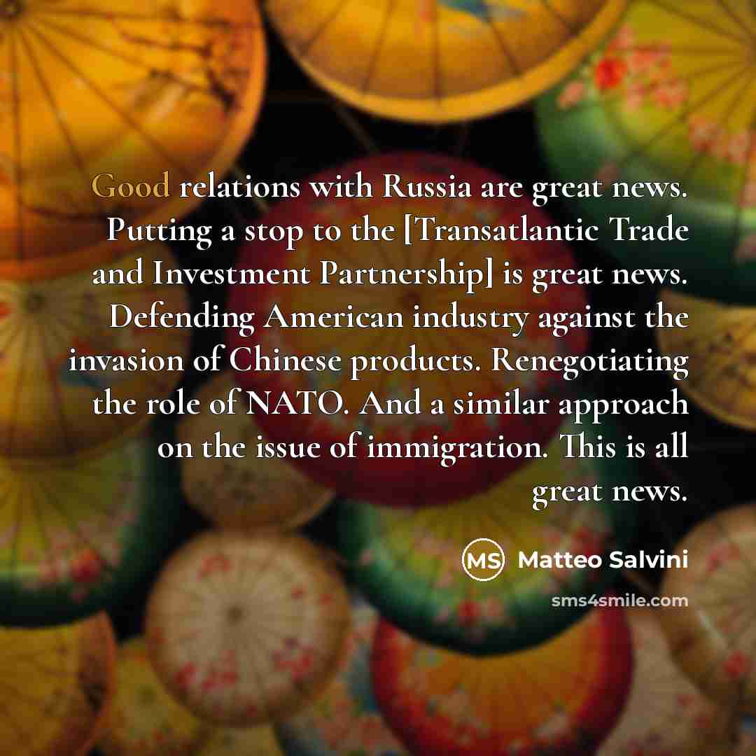 “Good relations with Russia are great news. Putting a stop…” quote by Matteo Salvini