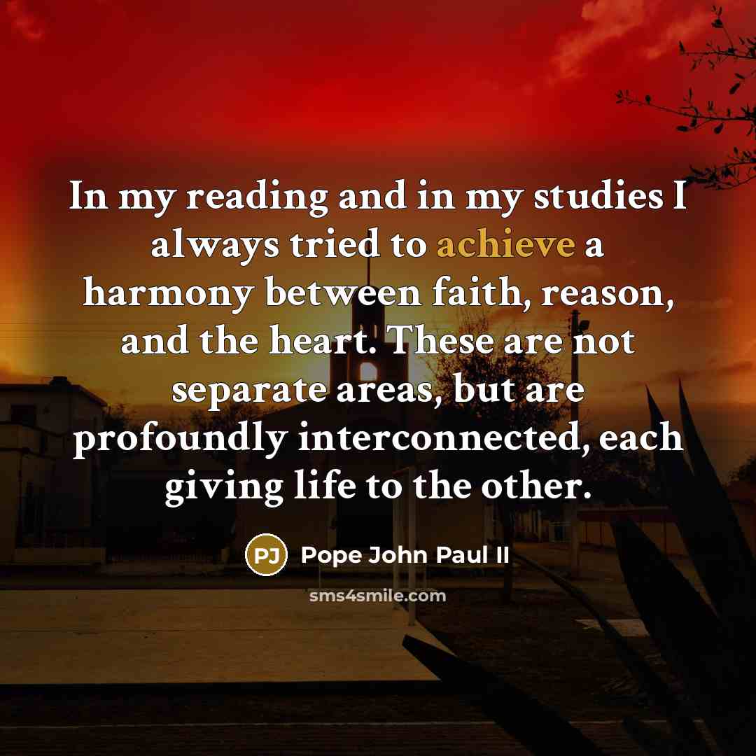 “In my reading and in my studies I always tried…” quote by Pope John Paul II