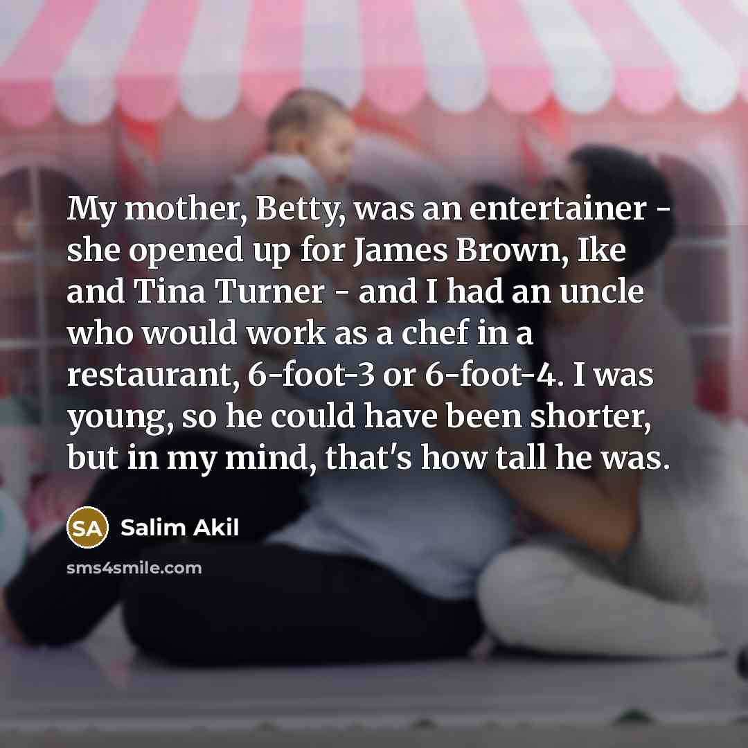 “My mother, Betty, was an entertainer - she opened up…” quote by Salim Akil