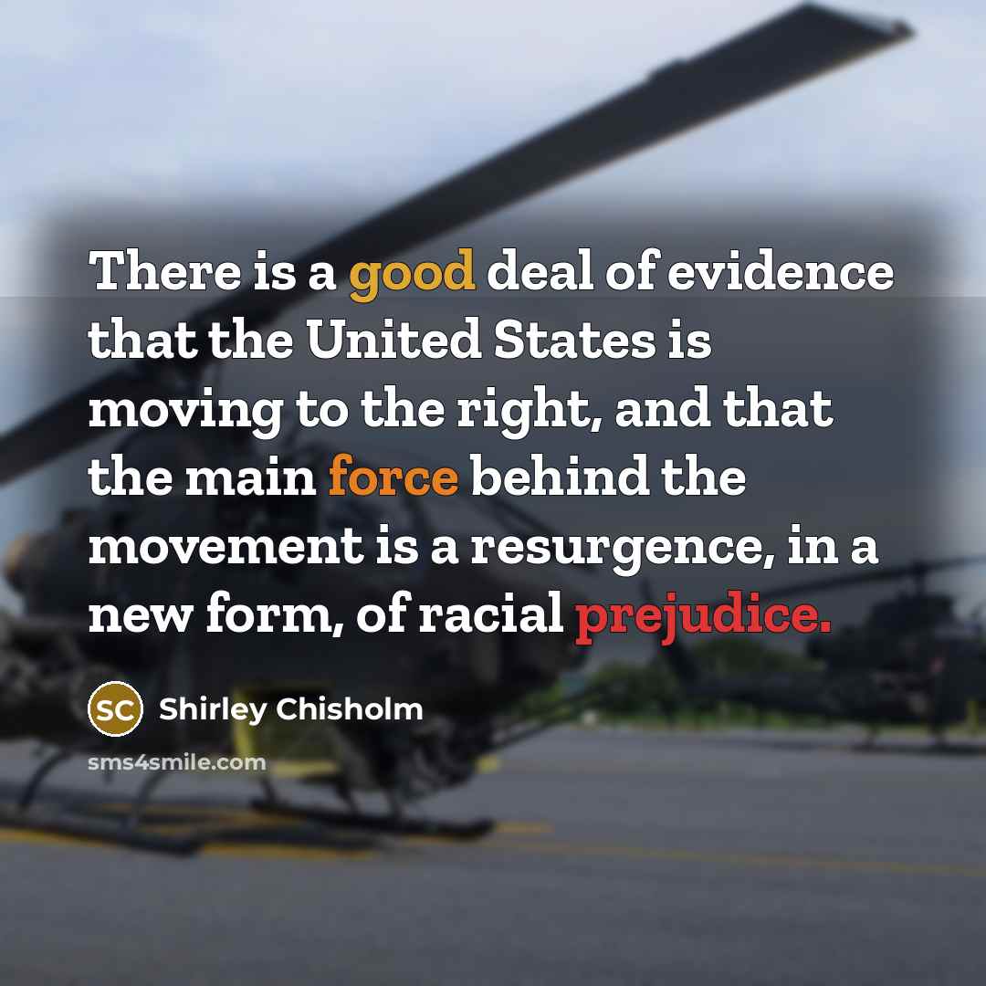 “There is a good deal of evidence that the United…” quote by Shirley Chisholm
