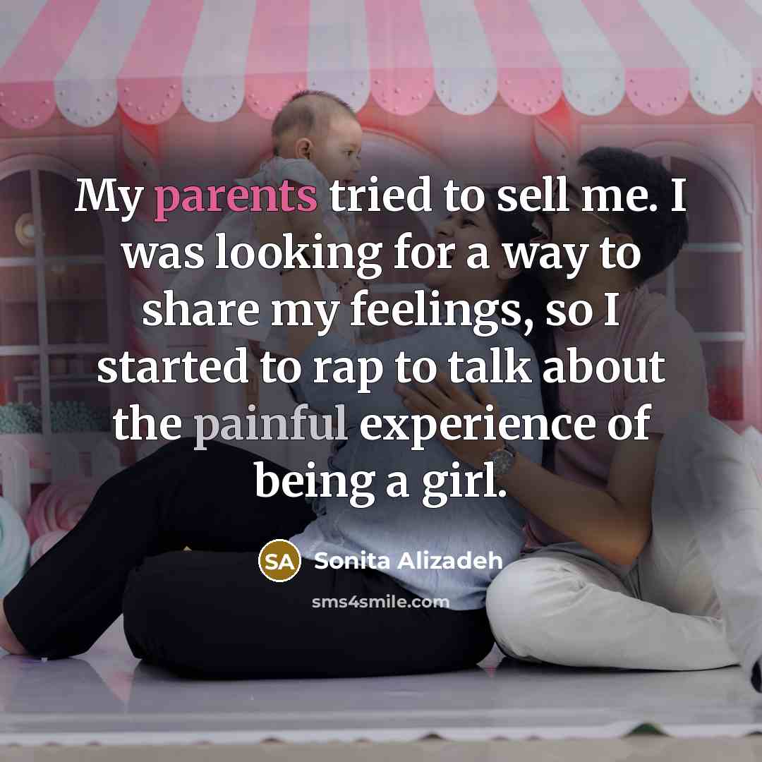 “My parents tried to sell me. I was looking for…” quote by Sonita Alizadeh