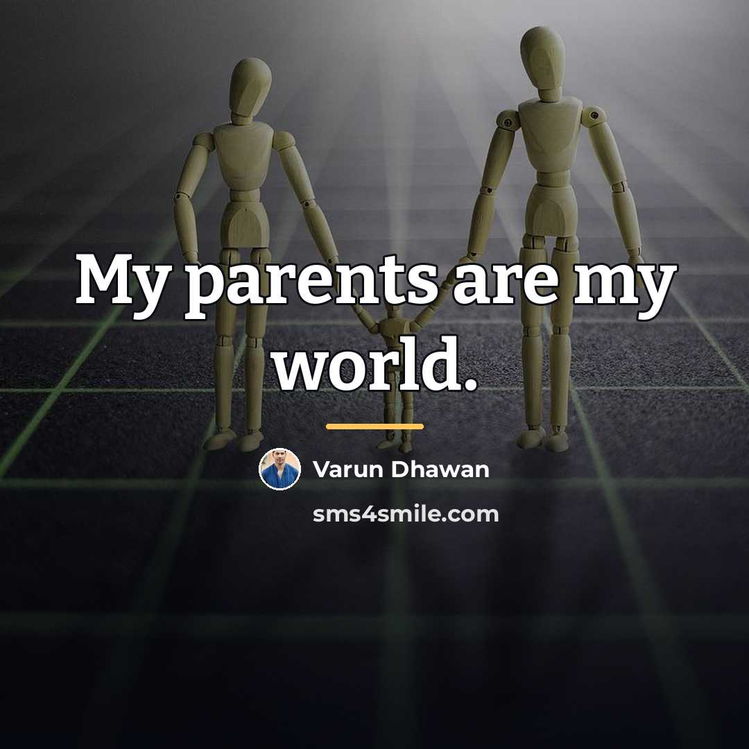 “My parents are my world.…” quote by Varun Dhawan